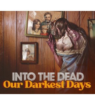 Into the Dead: Our Darkest Days Steam Key GLOBAL